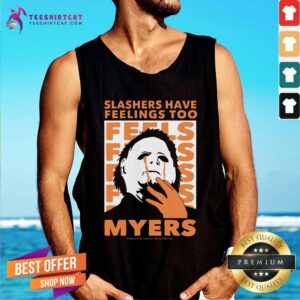 Good Michael Myers Slashers Have Feelings Too Halloween Tank-top