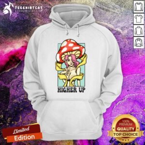 Good Mushroom Girl Higher Up Hoodie