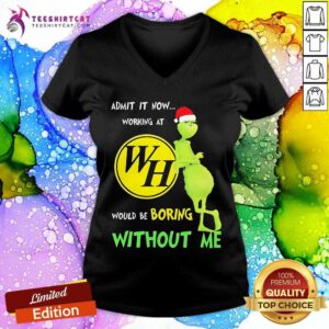 Nice Santa Grinch Admit Now Working At Waffle House Would Be Boring V-neck