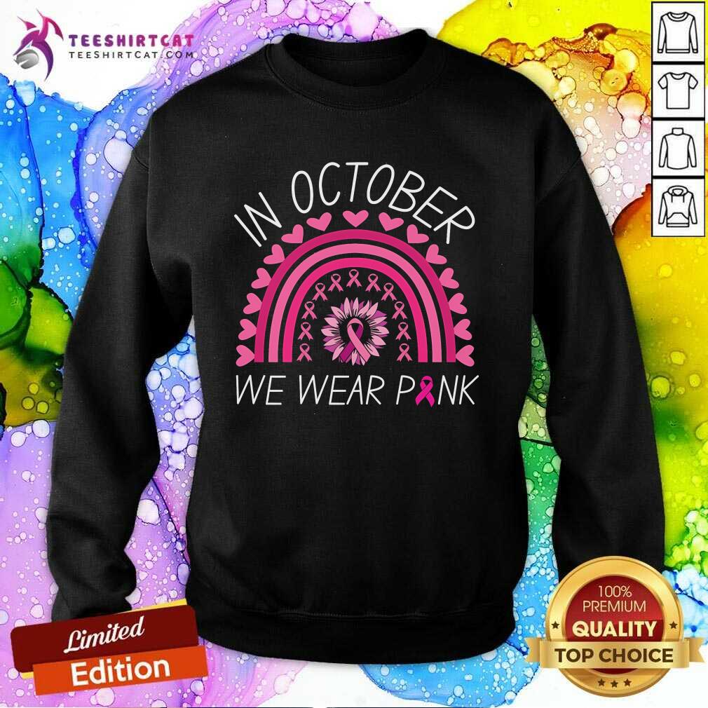 Original In October We Wear Pink Sweatshirt