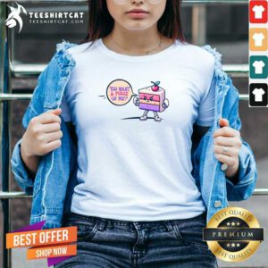 Original You Want A Piece Of Me Cake V-neck