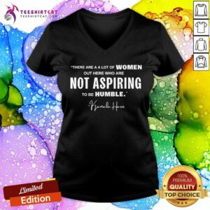 Premium Not Aspiring To Be Humble Kamala Harris Feminist Message V-neck
