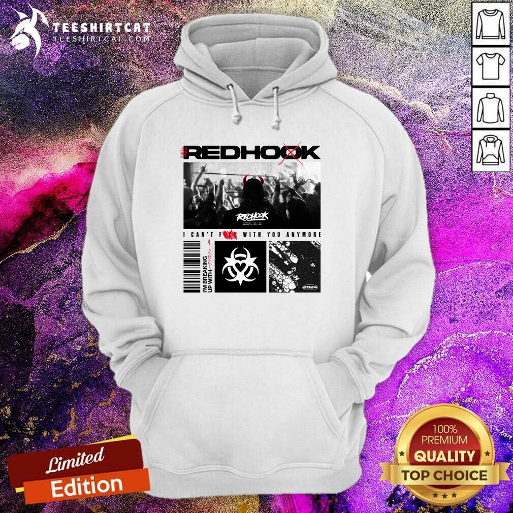 Premium Redhook Biohazard I Can't With You Anymore Hoodie