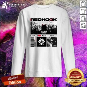 Premium Redhook Biohazard I Can't With You Anymore Sweatshirt