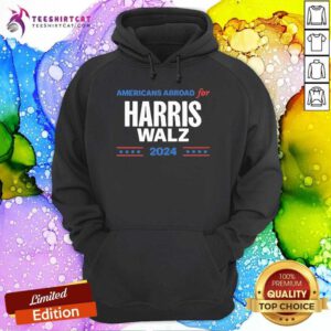 Pretty Americans Abroad For Harris Walz 2024 Hoodie