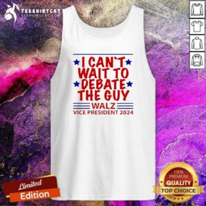 Pretty I Can't Wait To Debate The Guy Walz Vice President 2024 Tank-top