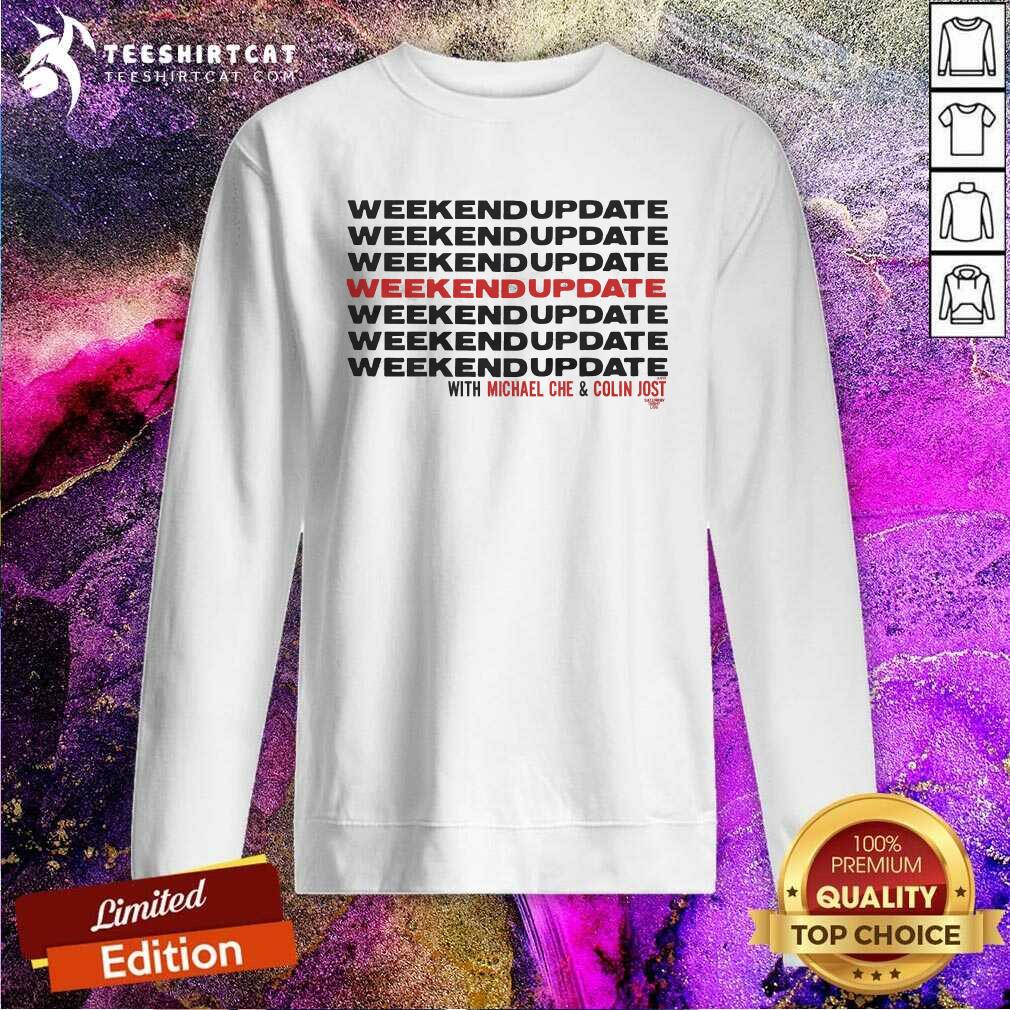 Pretty Weekend Update With Che And Jost Sweatshirt