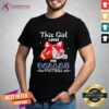 Top This Girl Loves Her Dallas Cowboys Football T-Shirt