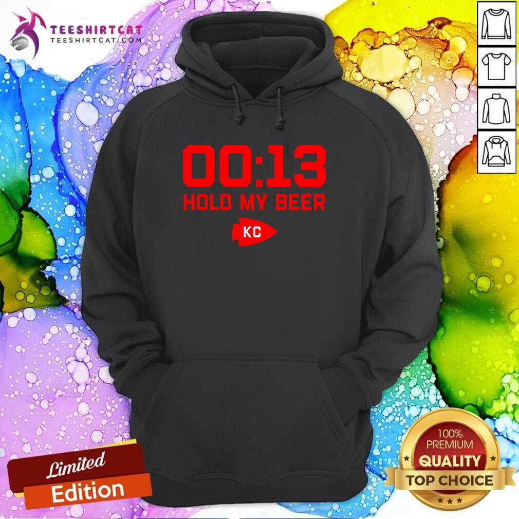 Awesome 13 Seconds Mahomes Chiefs Hold My Beer KC Hoodie