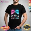 Good Pink Or Blue Pawpaw Loves You Boxing Gender Reveal Party T-Shirt