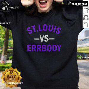 Good St. Louis vs. Errbody Baltimore Ravens sweatshirt featuring a bold team design and vibrant colors for football fans.