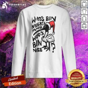 Good Who's Bin Naughty And Who's Bin Nice Australian Ibis Sweatshirt