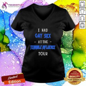 Hot I Had Gay Sex At The Terrible Influence Tour V-neck