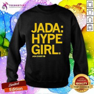 Hot Jada Hype Girl Jada Giamfi Sweatshirt