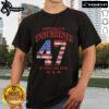 Hot Officially Unburdened By What Has Been Est 2025 47th President T-Shirt featuring bold graphic design and vibrant colors.