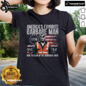 Hot Trump America's Favorite Garbage Man graphic on a stylish ladies tee, perfect for fans of humorous political apparel.