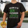 Hot Gen X Playground T-Shirt: 'In Case of Injury, Stop Crying, Walk It Off, Blow On It' - Perfect for nostalgic humor.