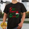 Alt Text: Cute 'Dear Santa It Wasn't Me I'm Always At Dance Ballet' Christmas T-Shirt design for festive celebrations.
