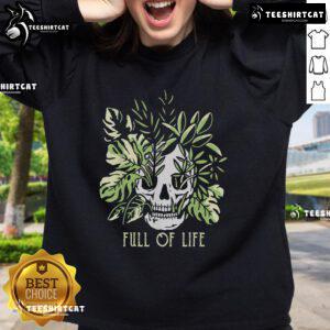 Nice full of life skull gardening sweatshirt featuring vibrant floral designs, perfect for garden enthusiasts.