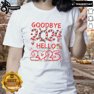 Nice Goodbye 2024 Hello 2025 Merry Christmas Happy New Year 2025 Ladies Tee in festive colors and stylish design.