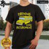 Nice School Bus Driver Retirement T-Shirt featuring a cheerful design celebrating dedicated drivers' retirement.