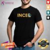 Official League Of Legends Incel T-Shirt