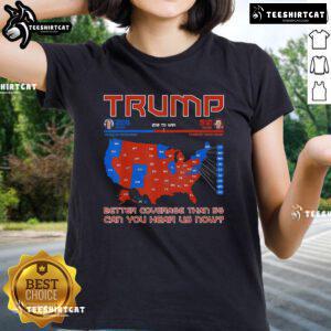 Official Trump better coverage than 5G tee featuring bold political messaging and graphics, perfect for supporters.