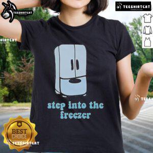 Official Tweezer Freezer Step In To The Freezer Ladies Tee featuring a stylish design for women who love unique fashion.
