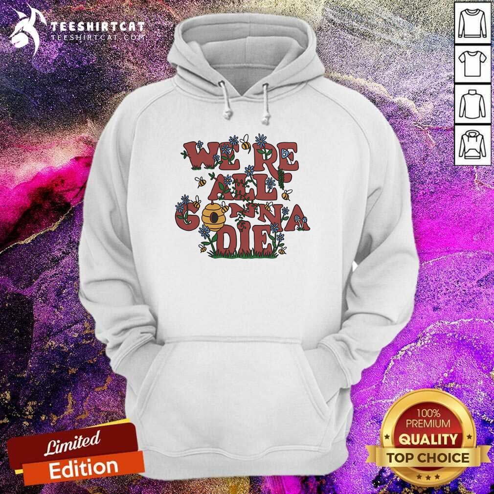 Official We're All Gonna Die Retro Hoodie