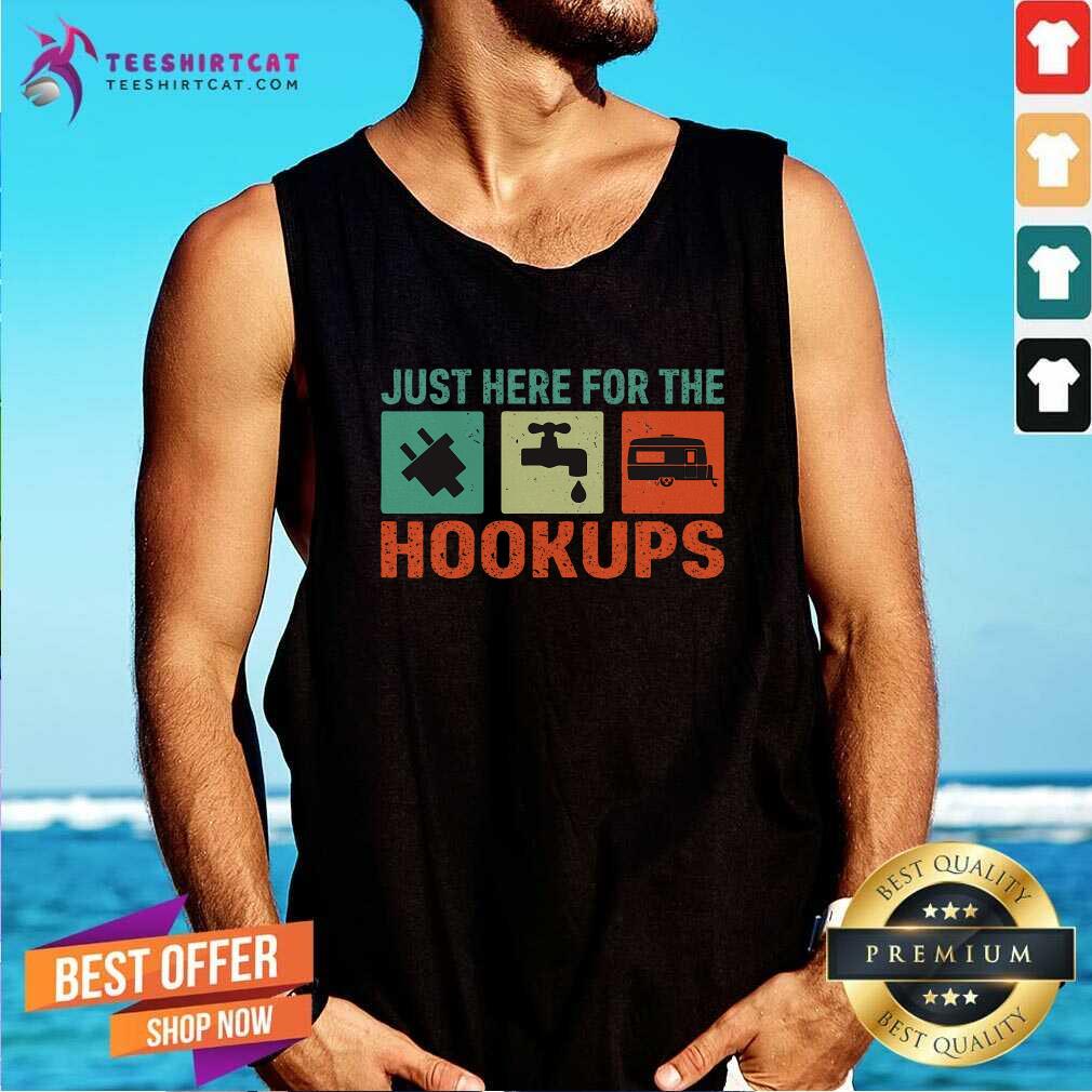 Pretty Just Here For The Hookups Motorhome Camping RV Tank-top
