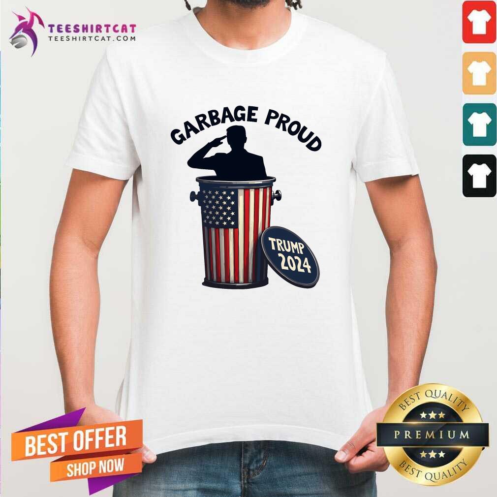 Top Garbage Proud To Be Garbage Vote Trump Supporters T-Shirt