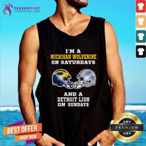 Top I'm A Michigan Wolverines On Saturdays And A Detroit Lions Tank-top