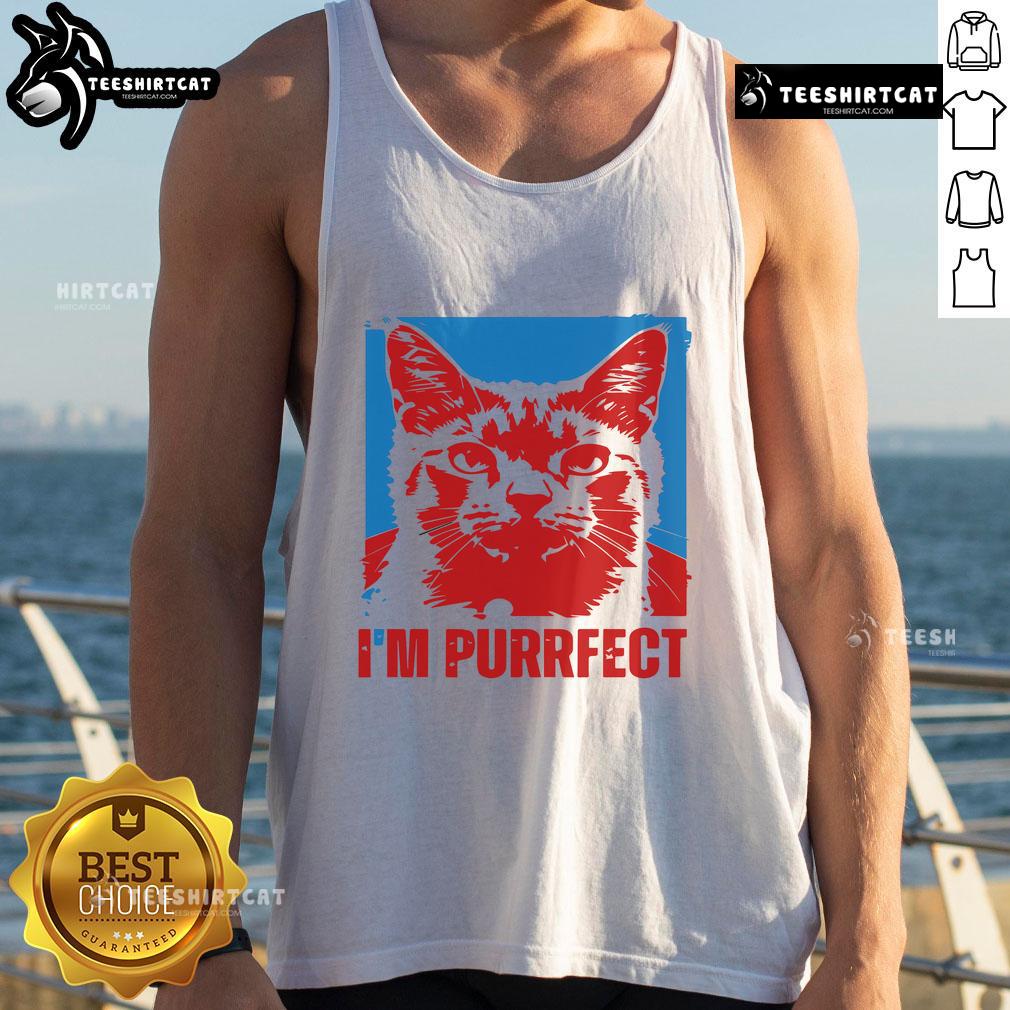 Funny 'I'm Purrfect' cat quote on a stylish tank top, perfect for cat lovers and positive vibes.