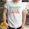Alt Text: Funny Mommy's Little CEO Killer T-Shirt featuring a playful design, perfect for trendy moms and gift ideas.