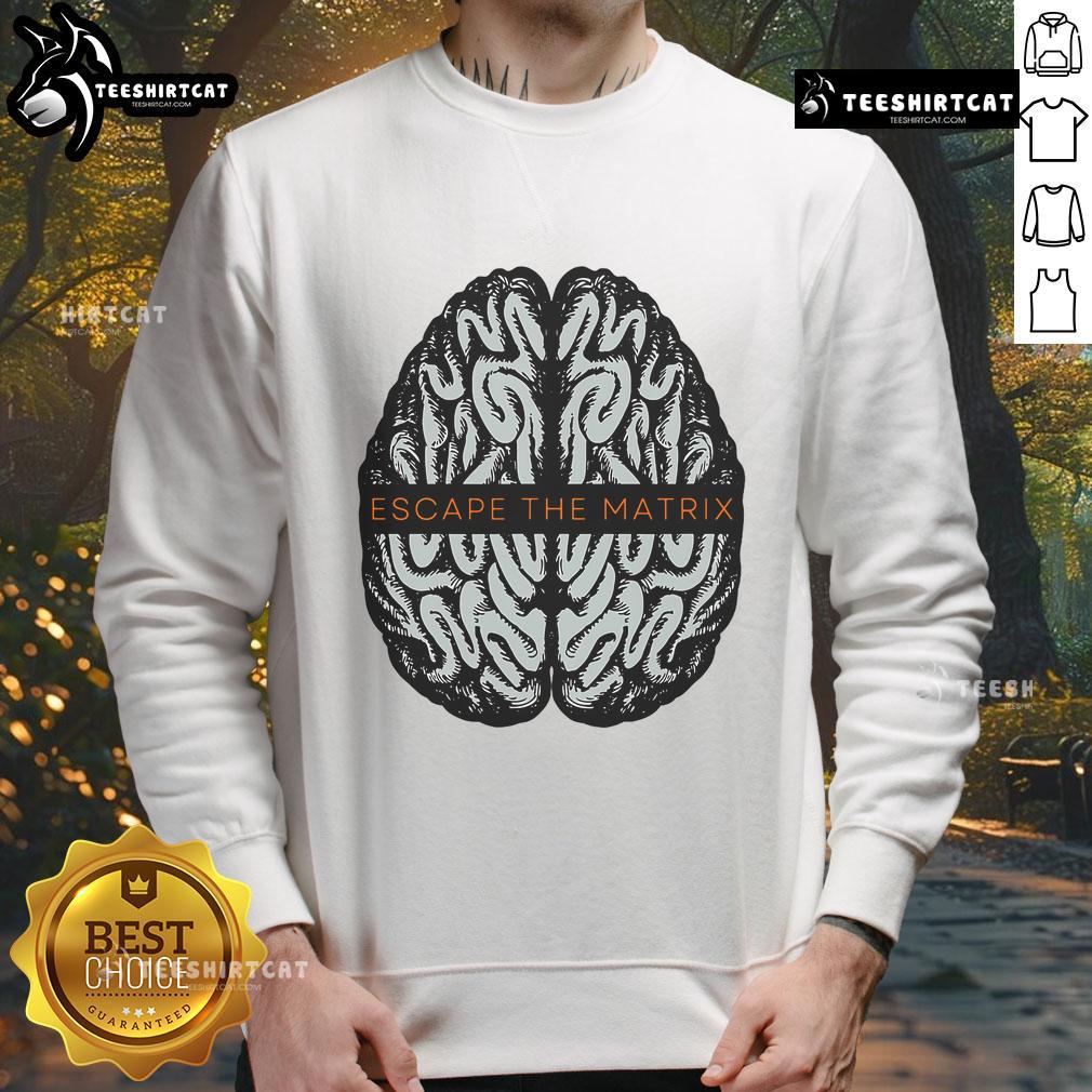 Good Escape The Matrix Brain Sweatshirt featuring a stylish design for fans of sci-fi and pop culture.