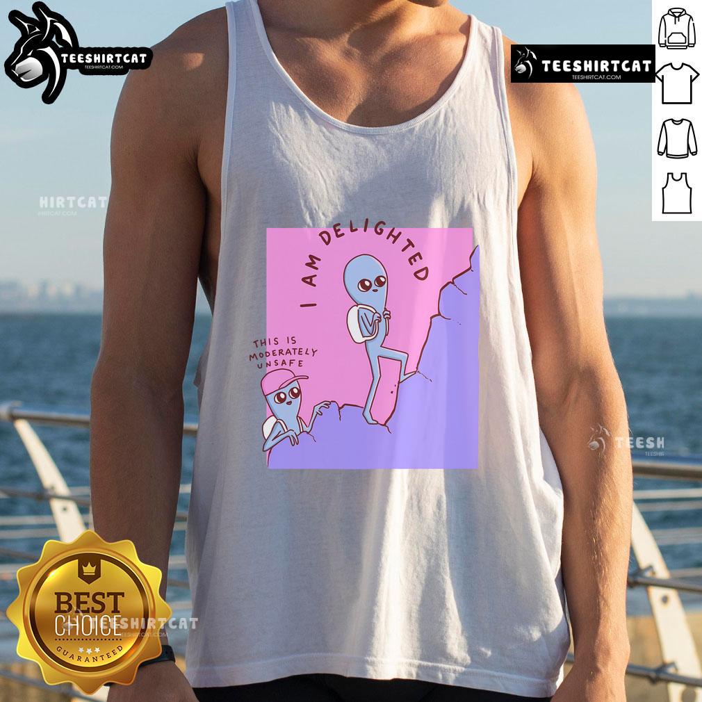 Good I Am Delighted tank top featuring a unique design inspired by a moderately unsafe strange planet theme.