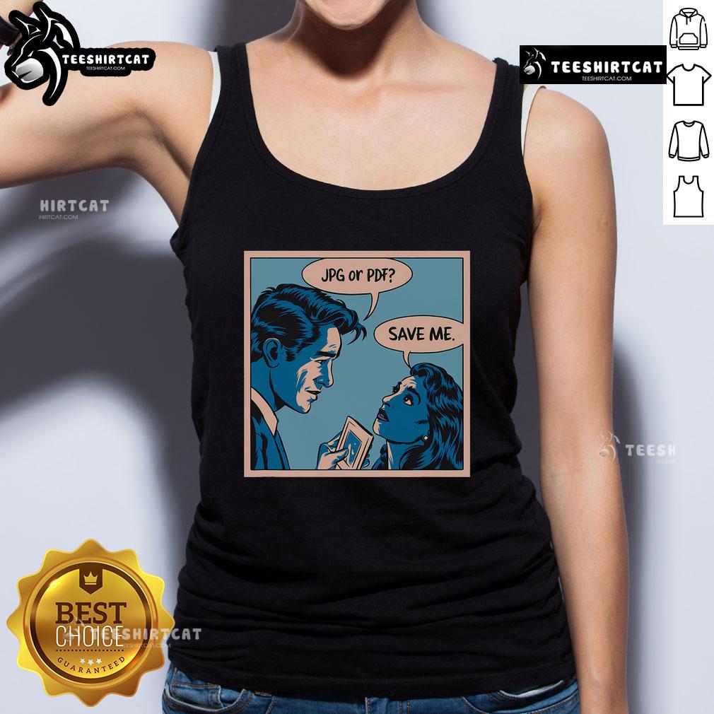 Funny vintage saying meme tank top design featuring 'Good Save Me' text in playful font.