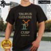 Good Taurus Gemini Cusp Zodiac Horoscope T-Shirt featuring a stylish design celebrating Taurus and Gemini traits.