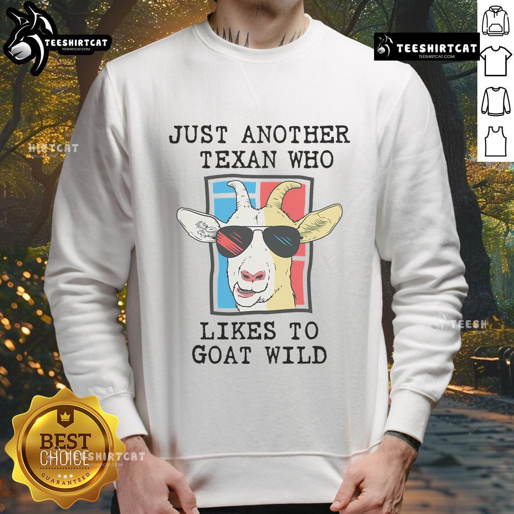 Good Texan Goat Rancher sweatshirt featuring a proud goat farmer in Texas, perfect for goat owners and enthusiasts.
