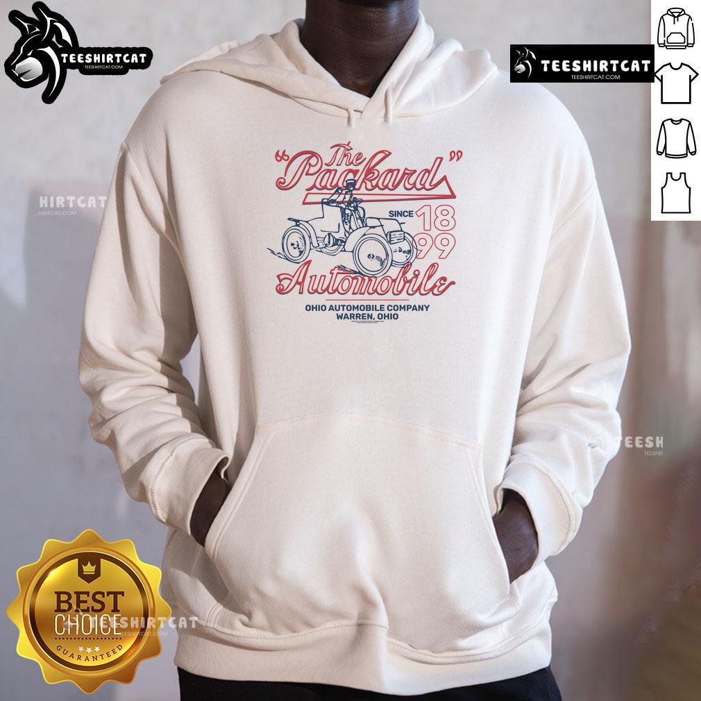 Good The Packard Automobile Ohio Since 1899 Hoodie featuring vintage design and classic automotive art.