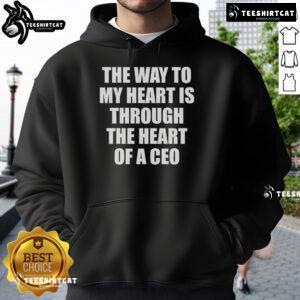 Trendy 'Good The Way To My Heart Is Through The Heart Of A CEO' hoodie displayed on a mannequin, perfect for stylish CEOs.