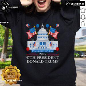 Hot President Donald Trump Inauguration Day 2025 sweatshirt featuring bold design and patriotic colors.