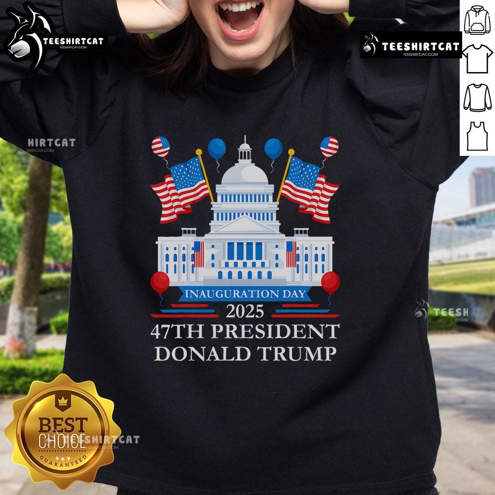 Hot President Donald Trump Inauguration Day 2025 sweatshirt featuring bold design and patriotic colors.