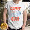 Nice Coffee Club Coffee Lover T-Shirt featuring a stylish design perfect for coffee enthusiasts and casual wear.