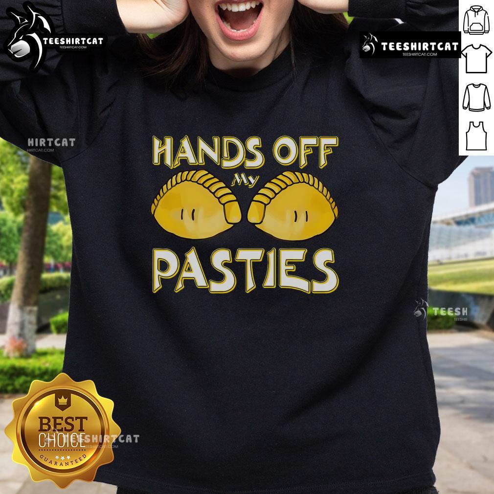 Cozy sweatshirt featuring 'Hands Off My Pasties' design, perfect for Cornish pasty lovers in Cornwall.