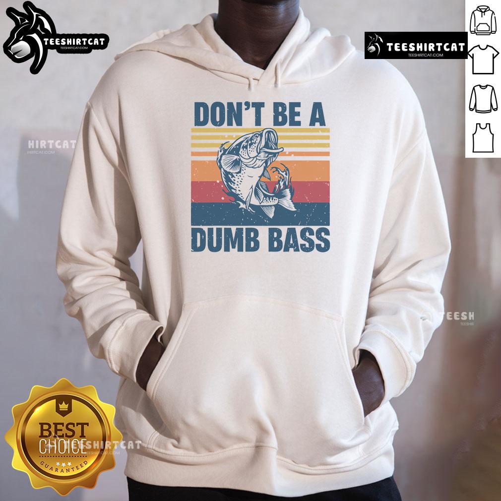 Funny fisherman hoodie featuring 'Don't Be A Dumb Bass' slogan, perfect for fishing lovers and outdoor enthusiasts.