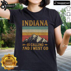 Nice Indiana is Calling and I Must Go Ladies Tee showcasing a stylish design perfect for Indiana enthusiasts.