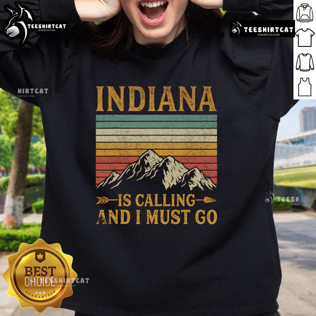 Cozy 'Nice Indiana is Calling and I Must Go' sweatshirt perfect for travel enthusiasts and Indiana lovers.