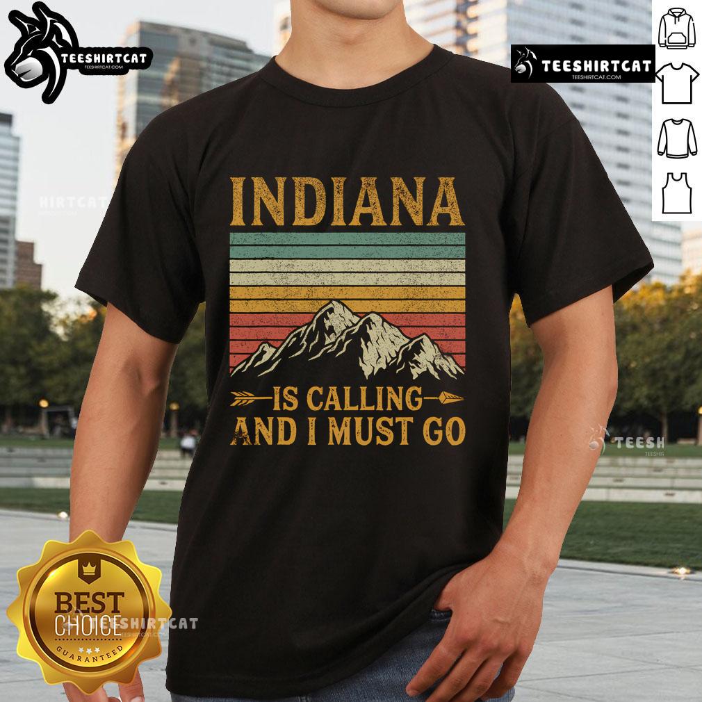Nice Indiana Is Calling And I Must Go T-Shirt featuring a bold, colorful design perfect for Indiana enthusiasts.