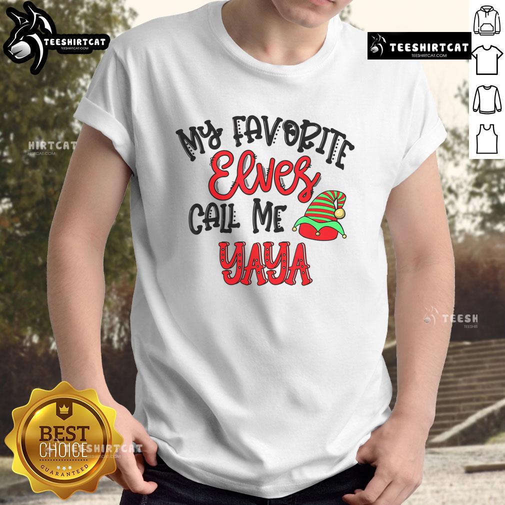 Nice My Favorite Elves Call Me Yaya T-Shirt featuring a playful design perfect for holiday festivities and elf lovers.